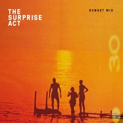 The Surprise Act | 'Mediterranean Summer Sunset' Mix