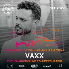Vaxx - it's all about the music [25-6-2022]