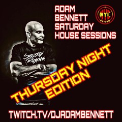 ADAM BENNETT HOUSE SESSIONS - CLASSIC TRANCE & PROGRESSIVE HOUSE 8-31-2023
