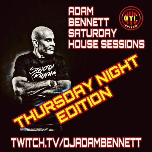 ADAM BENNETT HOUSE SESSIONS - CLASSIC TRANCE & PROGRESSIVE HOUSE 8-31-2023