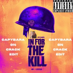 Dither - In For The Kill (Capybara On Crack Edit)