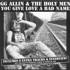 GG Allin & The Holy Men - Swank Fuckin'