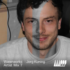 Waterworks Artist Mix #7: Jorg Kuning