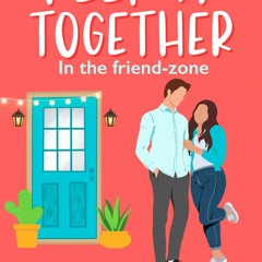 [PDF]⚡   EBOOK ⭐ Keep It Together: A Sweet Friends to Lovers Romantic
