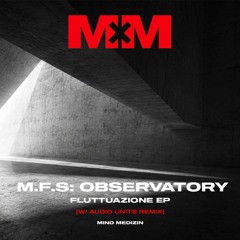 Premiere: M.F.S: Observatory — Telemagenta [MDZN047]