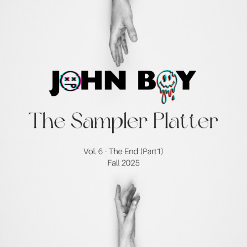The Sampler Platter - Vol. 6 - The End (part 1)