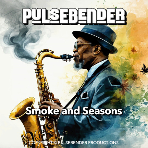 Smoke and Seasons (Extended Jazzy Bossanova Version)