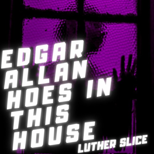 Edgar allan hoes