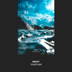 Wavey - Together