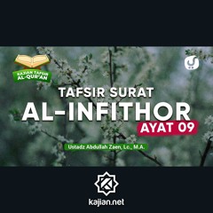 13. Kajian Tafsir Al-Quran_ Tafsir Surat Al-Infithar Ayat 9 - Ustadz Abdullah Zaen, Lc., MA