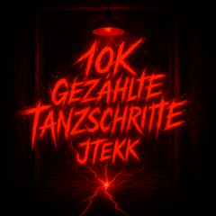 10k gezählte Tanzschritte ~ JTekk