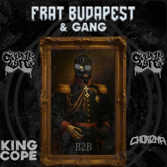FRAT & GANG DJ CONTEST BY CHORIZMA B2B KING COPE