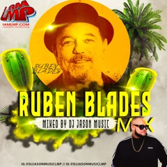 RUBEN BLADE MIX - DJ JASON MUSIC LMP