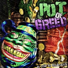 POT OF GREED (PROD. FREEQUENZY)