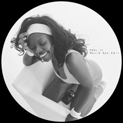 PREMIERE : Feel It - (David San Edit)