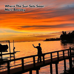 Where The Sun Sets Soon