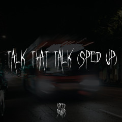 Talk That Talk (Sped Up)