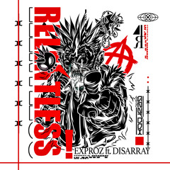 Exproz & Disarray - Relentless