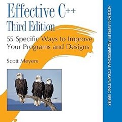 Effective C++: 55 Specific Ways to Improve Your Programs and Designs (Addison-Wesley Profession