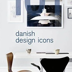 [View] [EBOOK EPUB KINDLE PDF] 101 Danish Design Icons by  Lars Dybdahl 📦