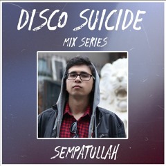 Disco Suicide Mix Series 027 - Sempatullah