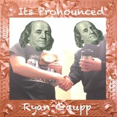 2 RyanGuap (ft. The Dean MaddMan)