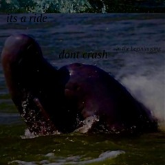 dont crash