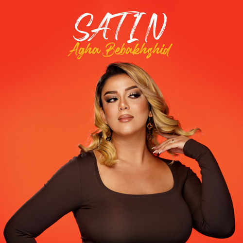Stream Agha Bebakhshid by Satin | Listen online for free on SoundCloud