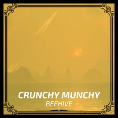 Crunchy Munchy - Beehive