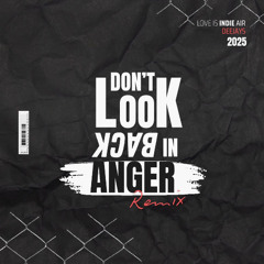 Oasis - Don't Look Back in Anger (Love is INDIE air Remix)