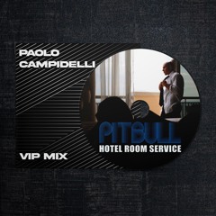 Pitbull - HOTEL ROOM SERVICE (Paolo Campidelli VIP MIX)