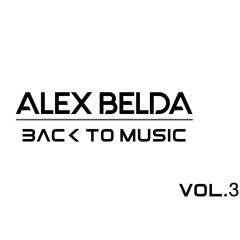 Alex Belda | Back To Music Vol.3