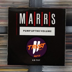 MARRS - Pump Up The Volume (2 TRUST Club Refix)
