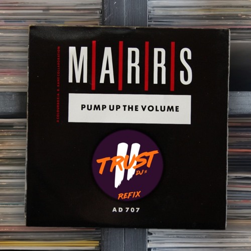 Stream MARRS Pump Up The Volume (2 TRUST Club Refix) by 2 TRUST DJs Listen online for free Stream MARRS Pump Up The Volume (2 TRUST Club Refix) by 2 TRUST DJs Listen online for free