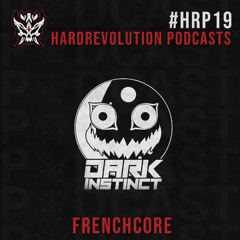 Hardrevolution Podcast #19 | Dark Instinct - Frenchcore
