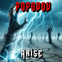 Arise