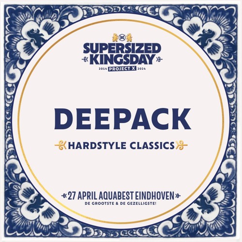 Supersized Kingsday Festival 2024 | Hardstyle Classics | Deepack