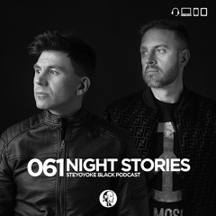 Night Stories - Steyoyoke Black Podcast #061