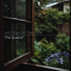 Soft Rain On The Pane