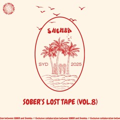 SOBER'S LOST TAPE (Vol.8) - SHEMBA