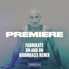 Premiere: Fabrikate - On And On (Boombass Remix) [Kookoo]