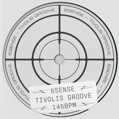 6 SENSE - Tivoli's Groove