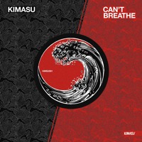 Kimasu - Can't Breathe