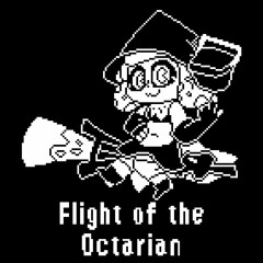 Flight of the Octarian [Remastered]