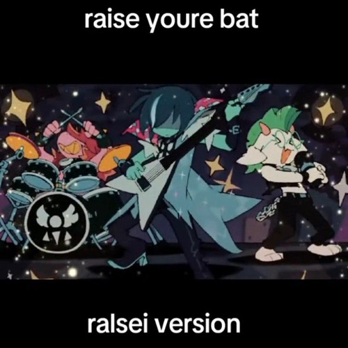 raise youre bat - Ralsei version