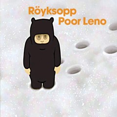 Poor Leno (Silicone Soul's Hypno House Dub)