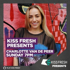 Kiss Fresh Presents - Charlotte Van de Peer 28.01.2024