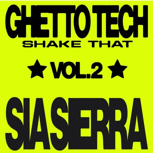 GHETTO TECH MIX ★ SHAKE THAT VOL. 2