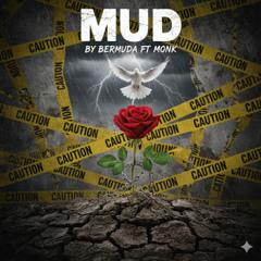 Mud - Bermuda Peedee (feat. Monk)
