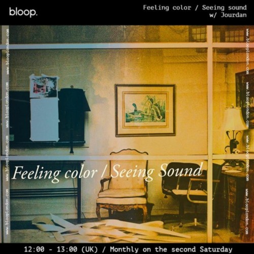 Feeling color / Seeing sound w/ Jourdan - 08.10.22